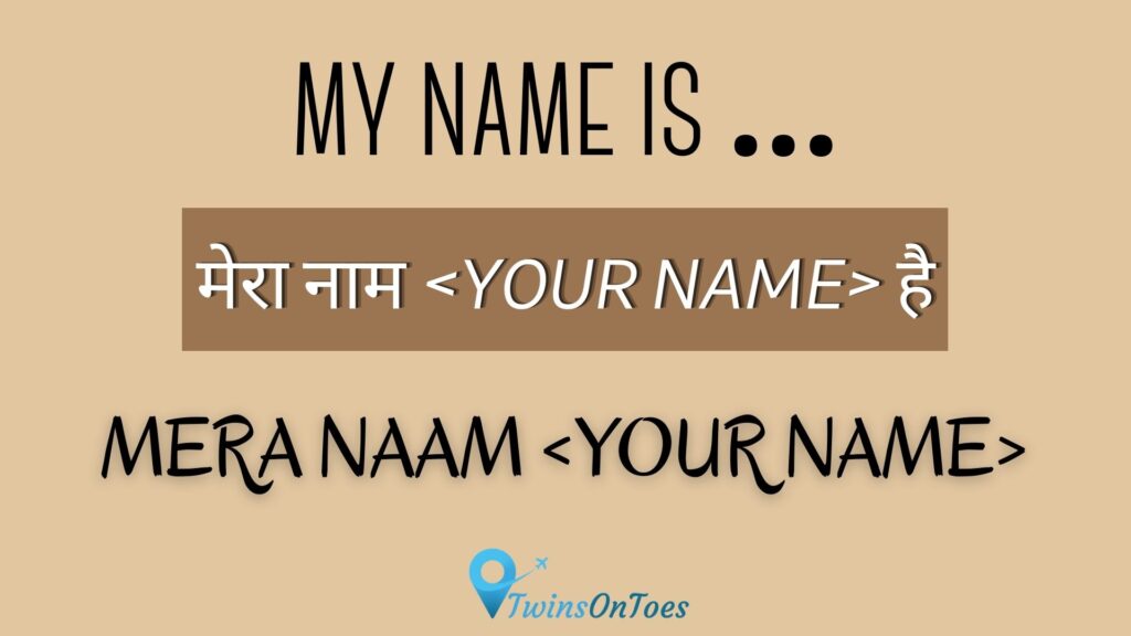 Telling your name in hindi - TwinsOnToes