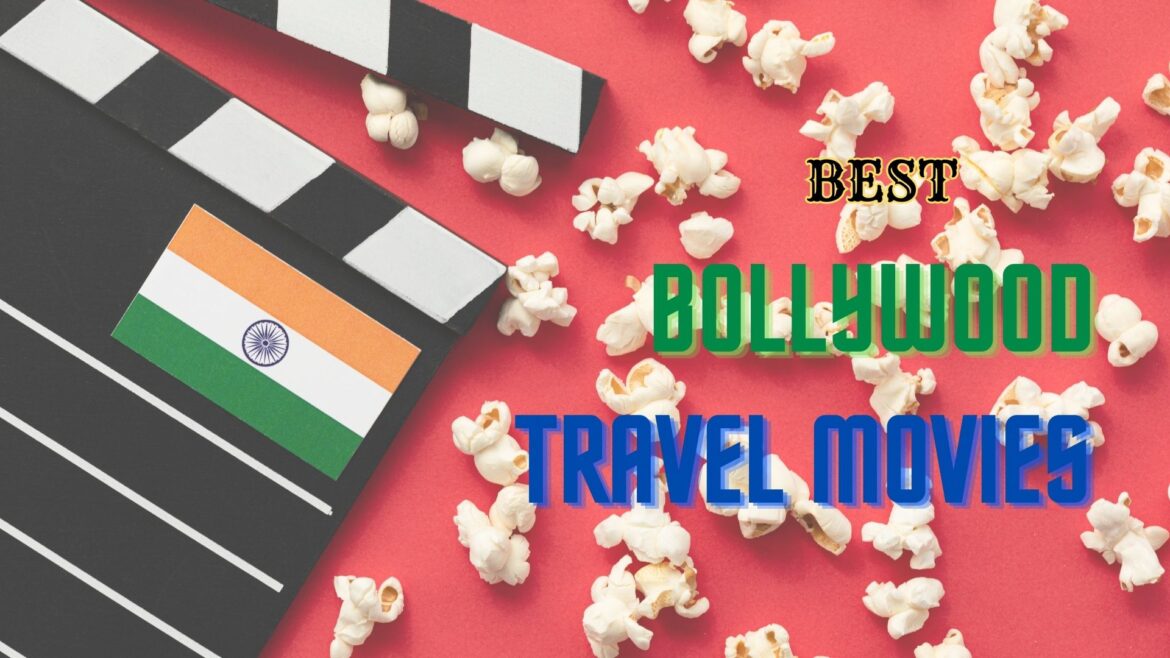 Travel based Bollywood movies