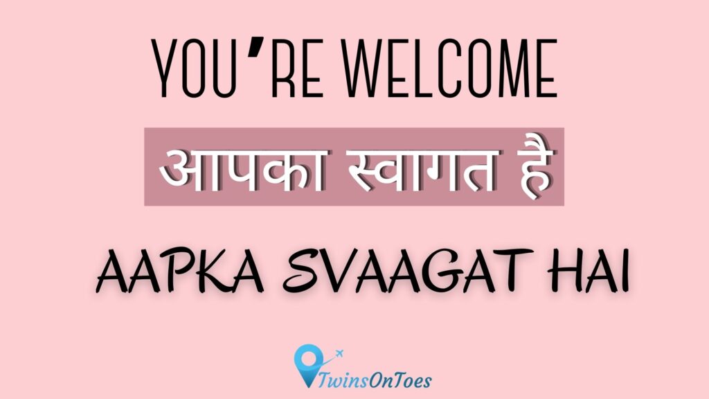 Hindi and English translations of 'You are welcome'